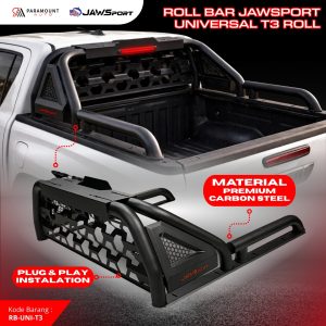Roll Bar JAWSPORT Universal T3 Pickup | Rollbar Bak Mobil Carbon Steel Premium Plug & Play